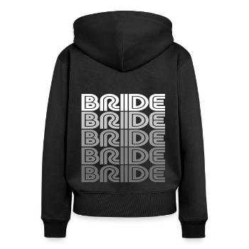 Cool Bride Matching Couple Engagement Wedding - Women's Premium Organic Zip Hoodie - black - Back - Julia (174cm)