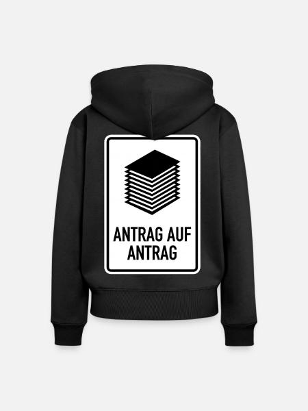 Antrag auf Antrag Satire Schild - Frauen Premium Bio Zip Hoodie - Schwarz