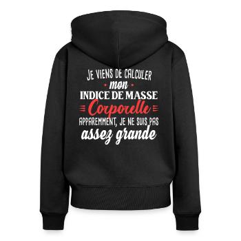 Petite femme. Cadeau humour surpoids obésité - Sweat à capuche zippé Premium bio Femme - noir - Dos - Julia (174cm)
