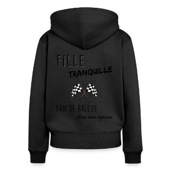 Fille tranquille fan de rallye - Sweat à capuche zippé Premium bio Femme - noir - Dos - Julia (174cm)