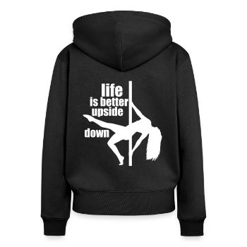 Life Is Better Upside Down Pole Dance T-Shirt - Frauen Premium Bio Zip Hoodie - Schwarz - Hinten - Julia (174cm)