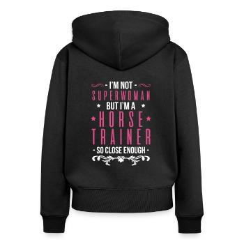 Superwoman Horse Trainer Pferde Trainerin - Frauen Premium Bio Zip Hoodie - Schwarz - Hinten - Julia (174cm)