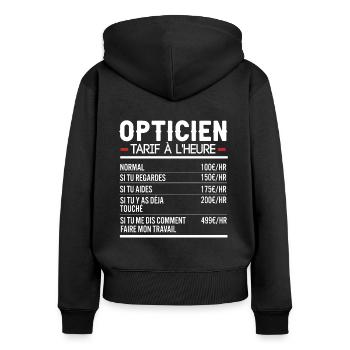 Opticien Idée Cadeau Humour - Sweat à capuche zippé Premium bio Femme - noir - Dos - Julia (174cm)