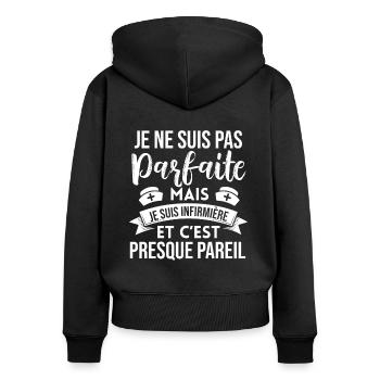 Infirmière Parfaite Cadeau Femme Humour - Sweat à capuche zippé Premium bio Femme - noir - Dos - Julia (174cm)