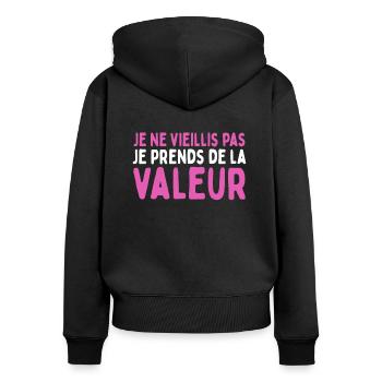 Humor I Don't Age I Gain Value - Women's Premium Organic Zip Hoodie - black - Back - Julia (174cm)