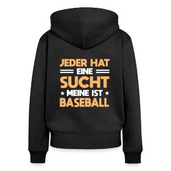 Baseballer Jeder Hat Eine Sucht Meine Ist Baseball - Frauen Premium Bio Zip Hoodie - Schwarz - Hinten - Julia (174cm)