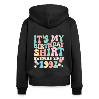 Birthday birthday shirt especially since 1992 - Women's Premium Organic Zip Hoodie - black - Back - Julia (174cm)