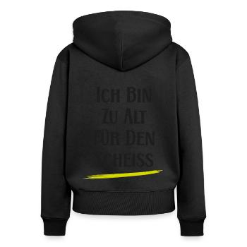 Ich bin zu alt für den Scheiß - witzige Sprüche - Frauen Premium Bio Zip Hoodie - Schwarz - Hinten - Julia (174cm)