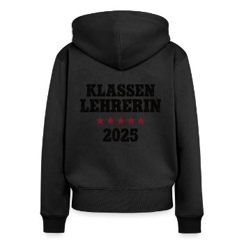 Klassen Lehrerin 2025 Leiterin Klassenlehrerin - Frauen Premium Bio Zip Hoodie - Schwarz - Hinten - Julia (174cm)