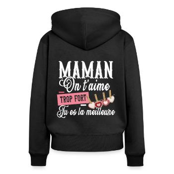 Maman Mère On t'aime Cadeau Amour Famille Femme - Sweat à capuche zippé Premium bio Femme - noir - Dos - Julia (174cm)