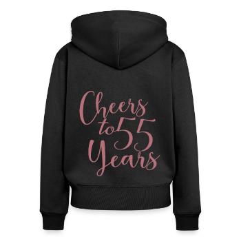 Cheers To 55 Years 55th Birthday Anniversary - Women's Premium Organic Zip Hoodie - black - Back - Julia (174cm)