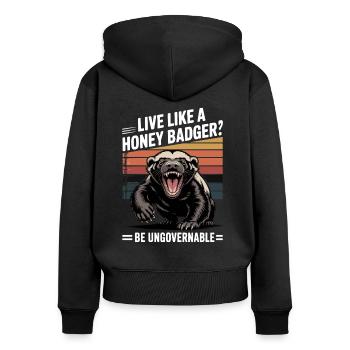 Live Like A Honey Badger - Women's Premium Organic Zip Hoodie - black - Back - Julia (174cm)