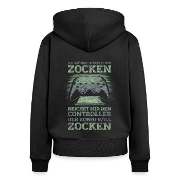 Der König will zocken Gamer Spruch mit Controller - Frauen Premium Bio Zip Hoodie - Schwarz - Hinten - Julia (174cm)