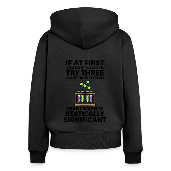 Chemie Chemielehrer Spruch - Frauen Premium Bio Zip Hoodie - Schwarz - Hinten - Julia (174cm)