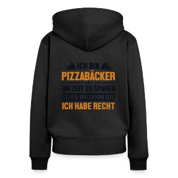 Pizzabäcker hat immer Recht Pizzaofen Pizza - Frauen Premium Bio Zip Hoodie - Schwarz - Hinten - Julia (174cm)