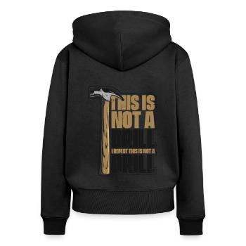 This Is Not A Drill Schreiner Holztechniker - Frauen Premium Bio Zip Hoodie - Schwarz - Hinten - Julia (174cm)