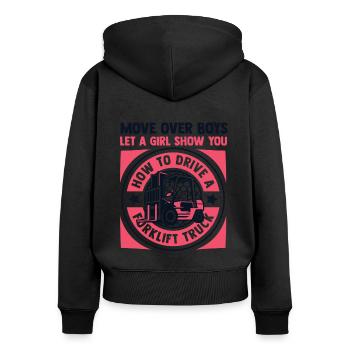 Let A Girl Show You How To Drive Telehandler - Women's Premium Organic Zip Hoodie - black - Back - Julia (174cm)