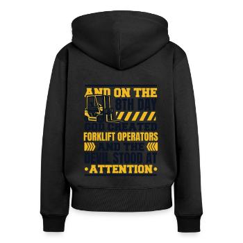 And On The 8th Day God Created Forklift Operators - Women's Premium Organic Zip Hoodie - black - Back - Julia (174cm)