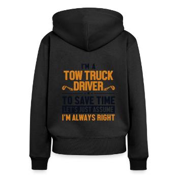 Tow Truck Driver Let's Assume I'm Right - Frauen Premium Bio Zip Hoodie - Schwarz - Hinten - Julia (174cm)