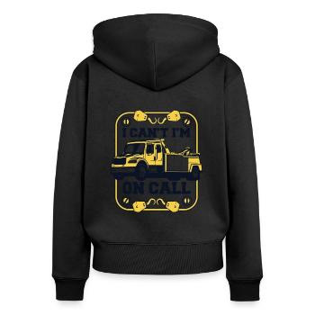 I Can't I'm On Call Abschleppfahrzeug Fahrer - Frauen Premium Bio Zip Hoodie - Schwarz - Hinten - Julia (174cm)