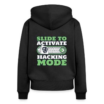 Slide To Activate Hacking Mode Phishing Sniffer - Women's Premium Organic Zip Hoodie - black - Back - Julia (174cm)