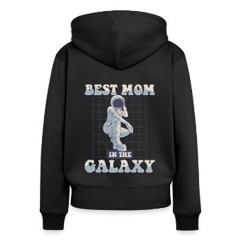 Best Mom In The Galaxy Spaceship Taikonaut - Women's Premium Organic Zip Hoodie - black - Back - Julia (174cm)