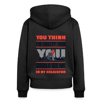 Should See Me In My Excavator Raupenbagger - Frauen Premium Bio Zip Hoodie - Schwarz - Hinten - Julia (174cm)