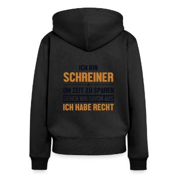 Schreiner hat immer Recht Carpenter Holztechniker - Frauen Premium Bio Zip Hoodie - Schwarz - Hinten - Julia (174cm)
