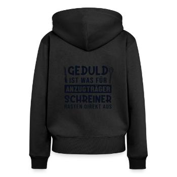 Geduld Anzugträger Schreiner Ausrasten Carpenter - Frauen Premium Bio Zip Hoodie - Schwarz - Hinten - Julia (174cm)