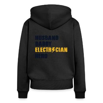 Husband Daddy Electrician Hero Electrical Engineer - Women's Premium Organic Zip Hoodie - black - Back - Julia (174cm)