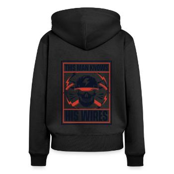 This Man Knows His Wires Electronics Technician - Women's Premium Organic Zip Hoodie - black - Back - Julia (174cm)