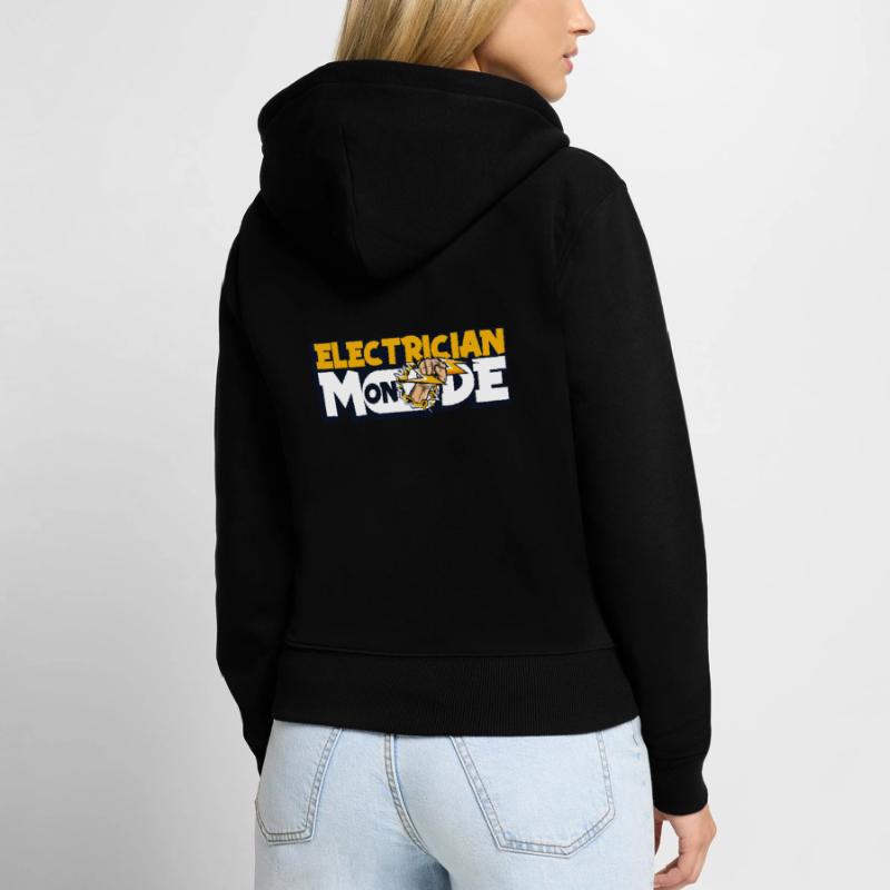Electrician Mode On Electrical Engineer Electronics Technician Women's Premium Organic Zip Hoodie