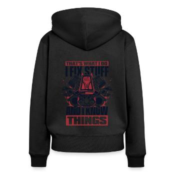 I Fix Stuff And I Know Things Car Mechanic Car - Women's Premium Organic Zip Hoodie - black - Back - Julia (174cm)
