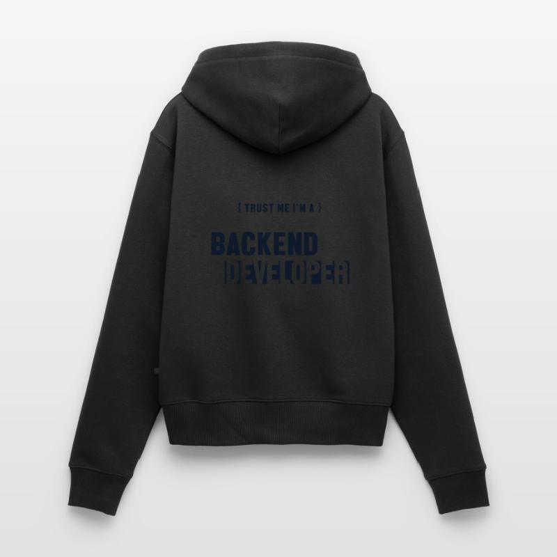 Trust Me I'm Backend Developer Developer Coder Frauen Premium Bio Zip Hoodie