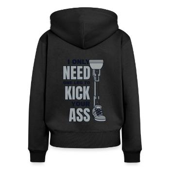 Brauchen Sie nur ein Bein, um Ihrem Arschbein zu treten - Frauen Premium Bio Zip Hoodie - Schwarz - Hinten - Julia (174cm)