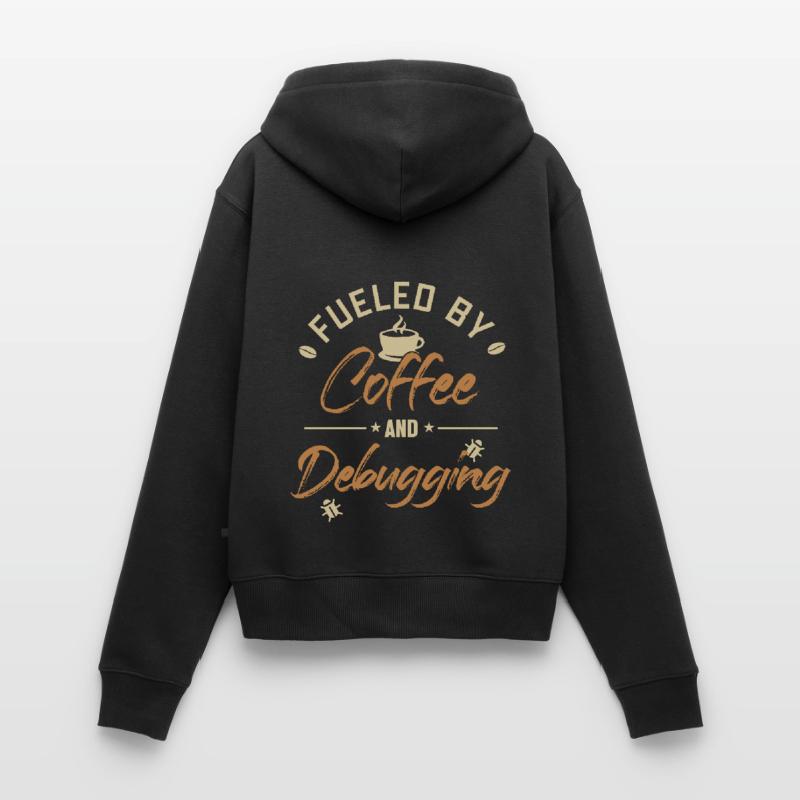 Fueled by Coffee and Debugging Developer Coder Women's Premium Organic Zip Hoodie