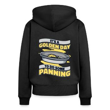 It's A Golden Day To Do Some Panning Miner Gold - Women's Premium Organic Zip Hoodie - black - Back - Julia (174cm)