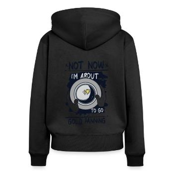 Pas maintenant, je suis sur le point d’aller à l’orpaillage Mineur d’or - Sweat à capuche zippé Premium bio Femme - noir - Dos - Julia (174cm)