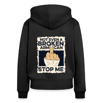Nicht einmal ein gebrochener Arm kann meinen gebrochenen Knochen stoppen - Frauen Premium Bio Zip Hoodie - Schwarz - Hinten - Julia (174cm)