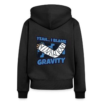 I Blame Gravity Broken Bone Broken Finger Bone - Women's Premium Organic Zip Hoodie - black - Back - Julia (174cm)