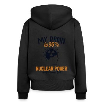 Mein Gehirn besteht zu 95% aus Kernkraft Uran Kernkraft - Frauen Premium Bio Zip Hoodie - Schwarz - Hinten - Julia (174cm)