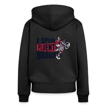 Ich spreche fließend Braaap Motorradrennen Supermoto - Frauen Premium Bio Zip Hoodie - Schwarz - Hinten - Julia (174cm)