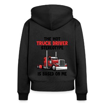 Lkw-Fahrer-Klischee basiert auf mir Trucker - Frauen Premium Bio Zip Hoodie - Schwarz - Hinten - Julia (174cm)