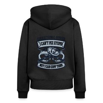 Kann Dummheit nicht reparieren, aber kann ihnen Korrekturen aufzwingen - Frauen Premium Bio Zip Hoodie - Schwarz - Hinten - Julia (174cm)