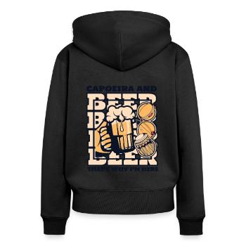 Capoeira And Beer That's Why I'm Here Ginga Dance - Women's Premium Organic Zip Hoodie - black - Back - Julia (174cm)