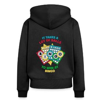 It Takes A Lot Of Balls To Win At Bingo Caller - Women's Premium Organic Zip Hoodie - black - Back - Julia (174cm)