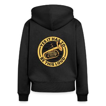 Ja, es muss dieser laute Euphonist Euphonist sein - Frauen Premium Bio Zip Hoodie - Schwarz - Hinten - Julia (174cm)