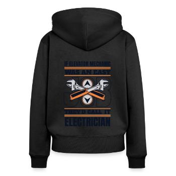 Einfacher Job, würden sie es Elektrikerreparatur nennen - Frauen Premium Bio Zip Hoodie - Schwarz - Hinten - Julia (174cm)