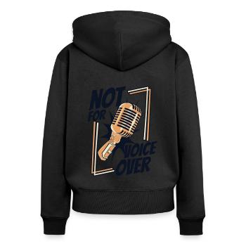 Not For Voice Over Opera House Vocalist Lover - Women's Premium Organic Zip Hoodie - black - Back - Julia (174cm)