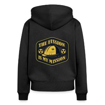 The Fission Is My Mission Energy Uranium Nuclear - Women's Premium Organic Zip Hoodie - black - Back - Julia (174cm)